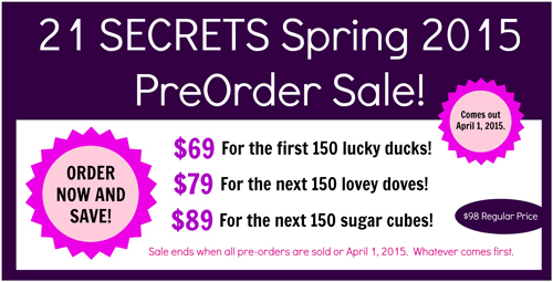 21 SECRETS Spring 2015 PreOrder now!