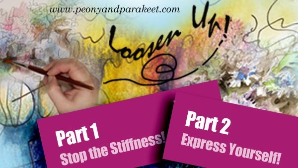 Loosen Up! - A mini-course about drawing and painting freely by Peony and Parakeet. Subscribe to her weekly emails and get this 2-part course for free!